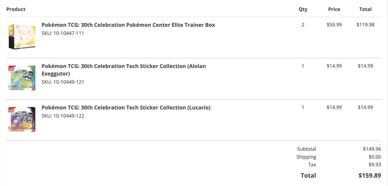 Pokémon Center order: two 30th Celebration Elite Trainer Boxes and two Tech Sticker Collections, total $159.89
